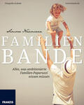 Naumann / Dorn |  Familienbande | eBook | Sack Fachmedien