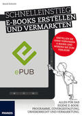 Schmitt |  Schnelleinstieg E-Books erstellen und vermarkten | eBook | Sack Fachmedien