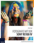 Nagel / Dorn |  Fotografie mit der Sony RX100 IV | eBook | Sack Fachmedien