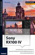 Nagel / Dorn |  Foto Praxis Sony RX100 IV | eBook | Sack Fachmedien