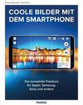 Dorn / Naumann |  Coole Bilder mit dem Smartphone | eBook | Sack Fachmedien