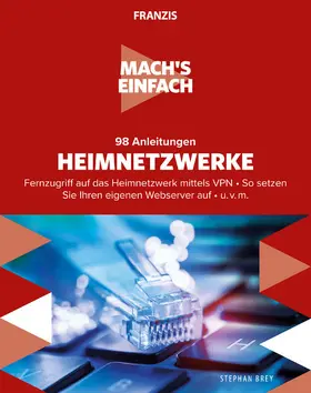Brey |  Mach's einfach: 98 Anleitungen Heimnetzwerke | eBook | Sack Fachmedien