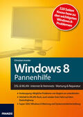 Immler |  Windows 8 Pannenhilfe: DSL & WLAN - Internet & Heimnetz - Wartung & Reparatur | eBook | Sack Fachmedien