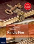 Prevezanos |  Das passende Handbuch Kindle Fire und Kindle Fire HD - Mit Anleitungen, Apps, Tipps und Tricks, um mehr aus Ihrem Kindle herauszuholen: Undokumentierte Funktionen nutzen | eBook | Sack Fachmedien