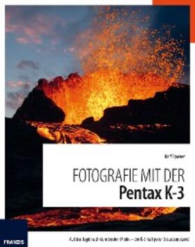 Spoerer |  Fotografie mit der Pentax K-3 | eBook | Sack Fachmedien