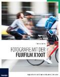 Zambito |  Fotografie mit der Fujifilm X100T | eBook | Sack Fachmedien