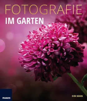 Mann |  Fotografie Im Garten | eBook | Sack Fachmedien