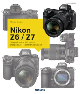 Gradias |  Kamerabuch Nikon Z7/Z6 | eBook | Sack Fachmedien