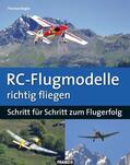 Riegler |  RC-Flugmodelle richtig fliegen | eBook | Sack Fachmedien