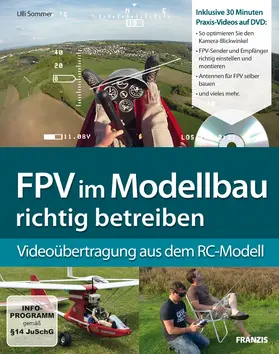 Sommer |  FPV im Modellbau richtig betreiben | eBook | Sack Fachmedien