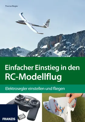 Riegler |  Einstieg in den RC-Modellflug | eBook | Sack Fachmedien