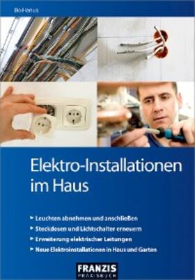 Hanus |  Elektro-Installationen im Haus | eBook | Sack Fachmedien