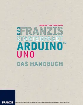 Kainka |  Das Franzis Starterpaket Arduino Uno | eBook | Sack Fachmedien