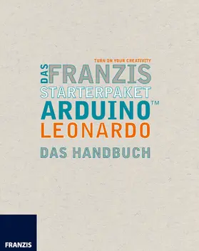 Kainka |  Das Franzis Starterpaket Arduino Leonardo | eBook | Sack Fachmedien