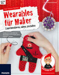 Blumenkranz |  Der kleine Hacker: Wearables für Maker | eBook | Sack Fachmedien