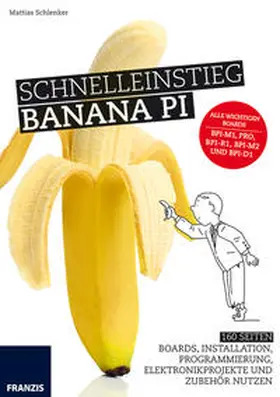 Schlenker |  Schnelleinstieg Banana Pi | Buch |  Sack Fachmedien