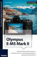 Wagner |  Foto Pocket Olympus OM-D E-M5 Mark II | Buch |  Sack Fachmedien