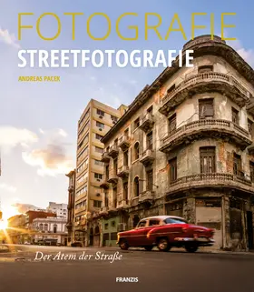 Pacek |  FOTOGRAFIE Streetfotografie | Buch |  Sack Fachmedien