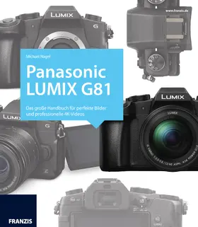 Nagel | Kamerabuch Panasonic LUMIX G81 | Buch | 978-3-645-60555-7 | sack.de