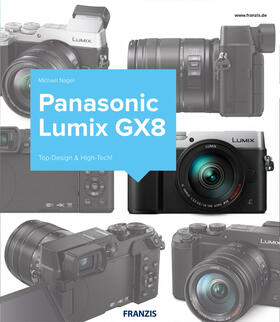 Nagel | Kamerabuch Panasonic LUMIX GX8 | Buch | 978-3-645-60575-5 | sack.de