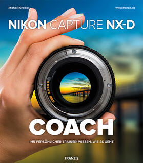 Gradias | Nikon Capture NX-D COACH | Buch | 978-3-645-60639-4 | sack.de
