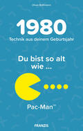 Bothmann |  Du bist so alt wie ... Technik aus deinem Geburtsjahr 1980 | Buch |  Sack Fachmedien