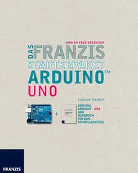 Kainka |  Das Franzis Starterpaket Arduino Uno | Buch |  Sack Fachmedien