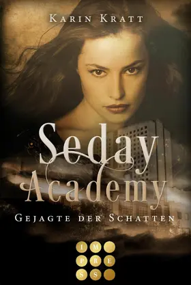 Kratt | Gejagte der Schatten (Seday Academy 1) | E-Book | www.sack.de