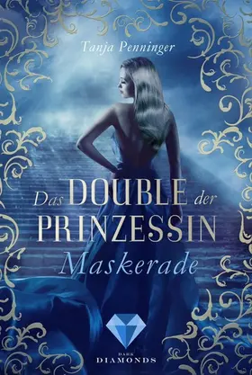 Penninger |  Das Double der Prinzessin 1: Maskerade | eBook | Sack Fachmedien
