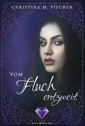 Fischer |  Vom Fluch entzweit (Die Magie-Reihe 2) | eBook | Sack Fachmedien