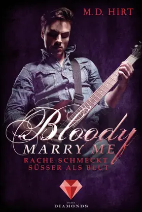 Hirt |  Bloody Marry Me 2: Rache schmeckt süßer als Blut | eBook | Sack Fachmedien