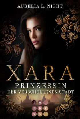 Night | Xara. Prinzessin der verschollenen Stadt | E-Book | www.sack.de