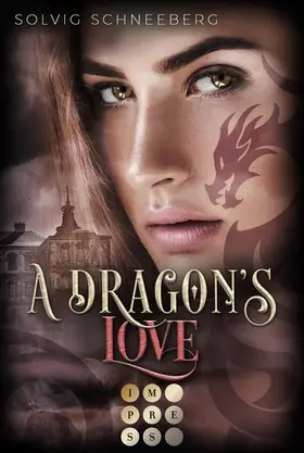 Schneeberg | A Dragon's Love (The Dragon Chronicles 1) | E-Book | www.sack.de