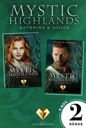 White |  Mystic Highlands: Band 3-4 der Fantasy-Reihe im Sammelband (Die Geschichte von Kathrine & Logan) | eBook | Sack Fachmedien