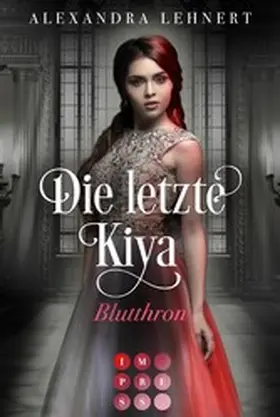 Lehnert |  Die letzte Kiya 3: Blutthron | eBook | Sack Fachmedien