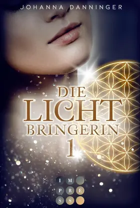 Danninger | Die Lichtbringerin 1 | E-Book | www.sack.de