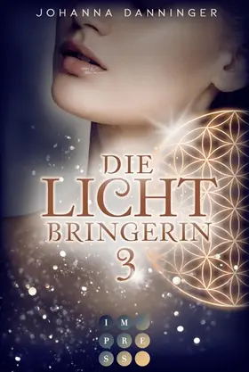 Danninger | Die Lichtbringerin 3 | E-Book | www.sack.de
