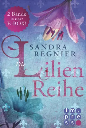 Regnier |  Die Lilien-Serie: 2 Bände in einem Bundle! | eBook | Sack Fachmedien