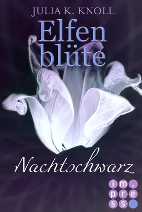 Knoll |  Nachtschwarz (Elfenblüte, Spin-off) | eBook | Sack Fachmedien