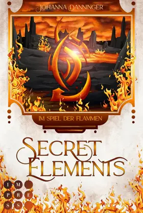 Danninger |  Secret Elements 4: Im Spiel der Flammen | eBook | Sack Fachmedien