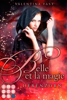 Fast |  Belle et la magie 2: Hexenzorn | eBook | Sack Fachmedien