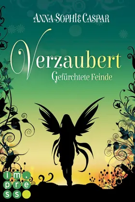 Caspar |  Verzaubert 3: Gefürchtete Feinde | eBook | Sack Fachmedien