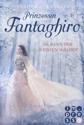 Jager |  Prinzessin Fantaghiro. Im Bann der Weißen Wälder | eBook | Sack Fachmedien