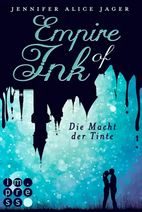 Jager |  Empire of Ink 2: Die Macht der Tinte | eBook | Sack Fachmedien