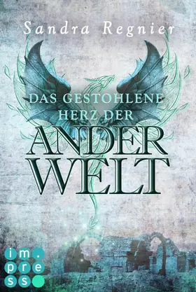 Regnier |  Die Pan-Trilogie: Das gestohlene Herz der Anderwelt (Pan-Spin-off 2) | eBook | Sack Fachmedien