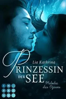 Kathrina |  Prinzessin der See 1: Melodie des Ozeans | eBook | Sack Fachmedien