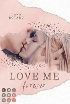 Rotaru | Love Me Forever (Crushed-Trust-Reihe 4) | E-Book | www.sack.de
