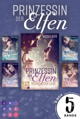 Alfa | Prinzessin der Elfen: Sammelband aller 5 Bände der Bestseller-Fantasyserie "Prinzessin der Elfen" | E-Book | www.sack.de