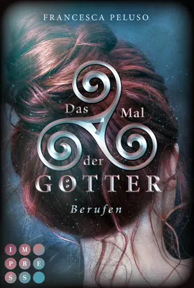 Peluso | Das Mal der Götter 1: Berufen | E-Book | www.sack.de