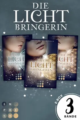 Danninger | Sammelband der magischen Lichtbringer-Trilogie von Erfolgsautorin Johanna Danninger | E-Book | www.sack.de